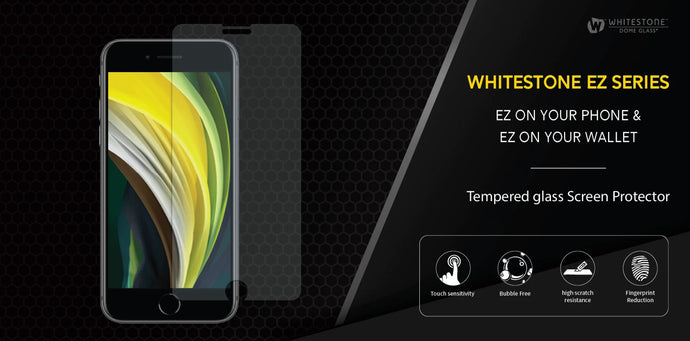 WHITESTONE EZ SERIES tempered glass screen protector